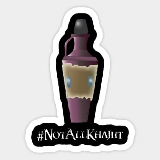 #NotAllKhajiit Sticker